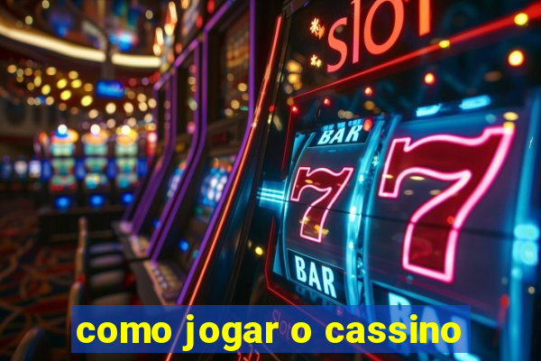 como jogar o cassino