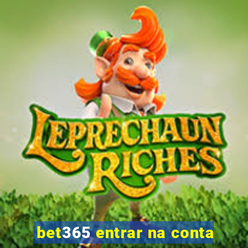 bet365 entrar na conta