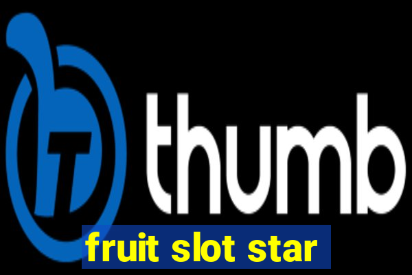 fruit slot star