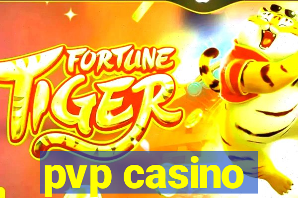 pvp casino