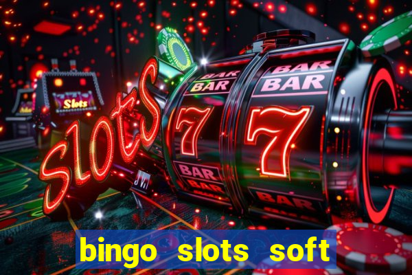 bingo slots soft é confiável