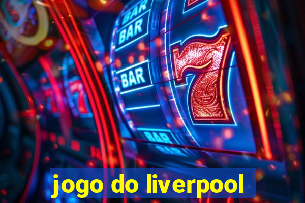 jogo do liverpool