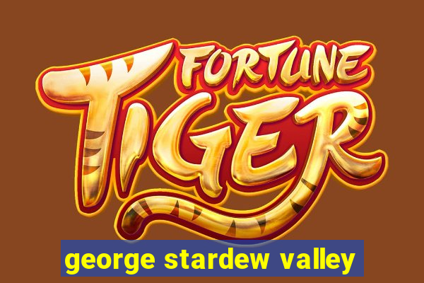 george stardew valley