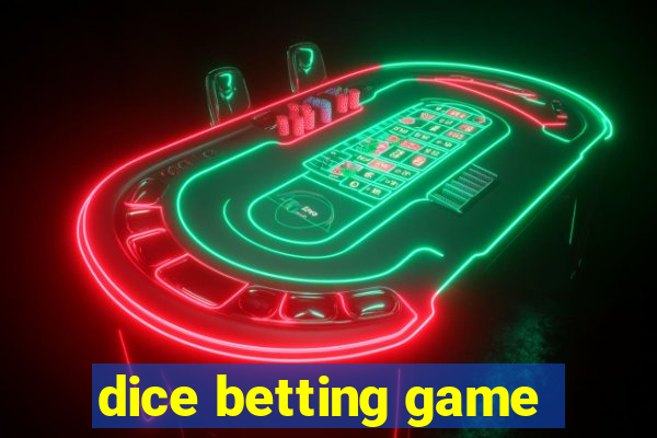 dice betting game