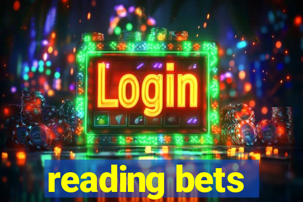 reading bets