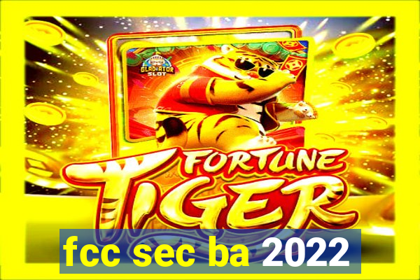 fcc sec ba 2022