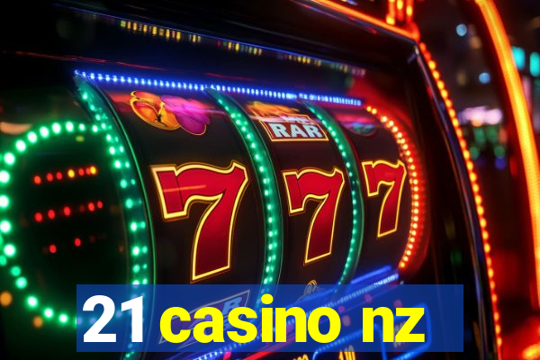 21 casino nz