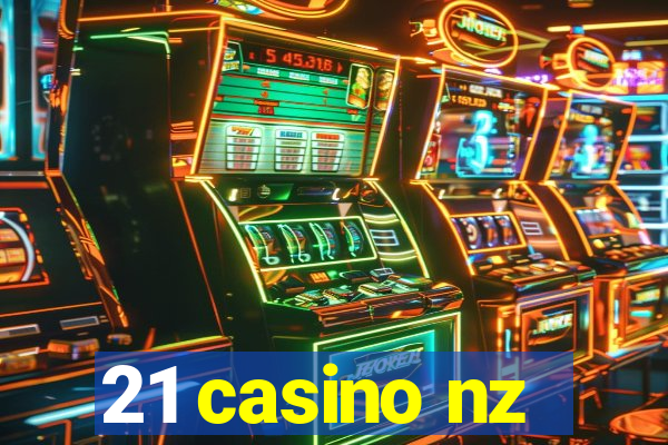 21 casino nz