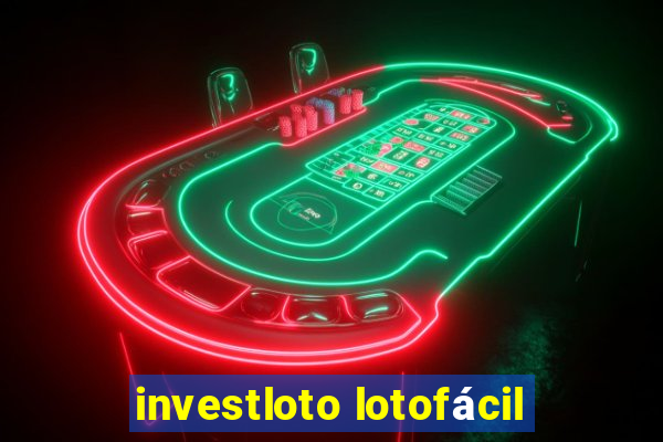 investloto lotofácil