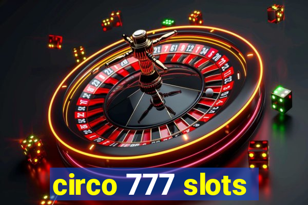 circo 777 slots