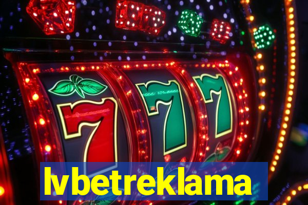 lvbetreklama