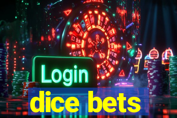 dice bets