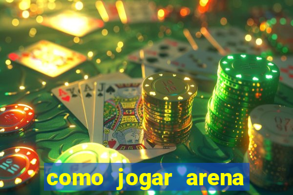 como jogar arena breakout: infinite