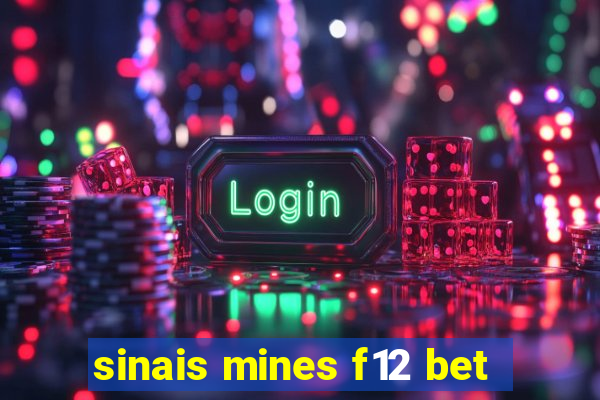 sinais mines f12 bet