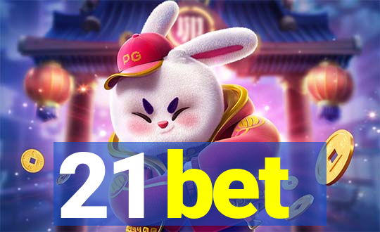 21 bet