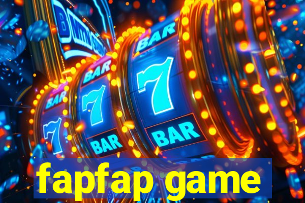 fapfap game