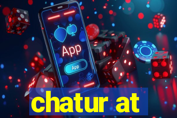 chatur at