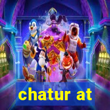 chatur at