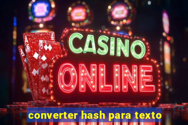 converter hash para texto