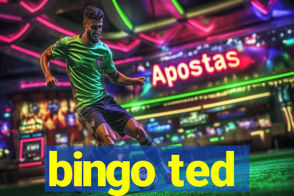 bingo ted