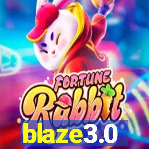 blaze3.0