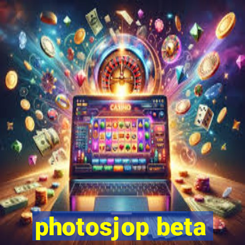 photosjop beta