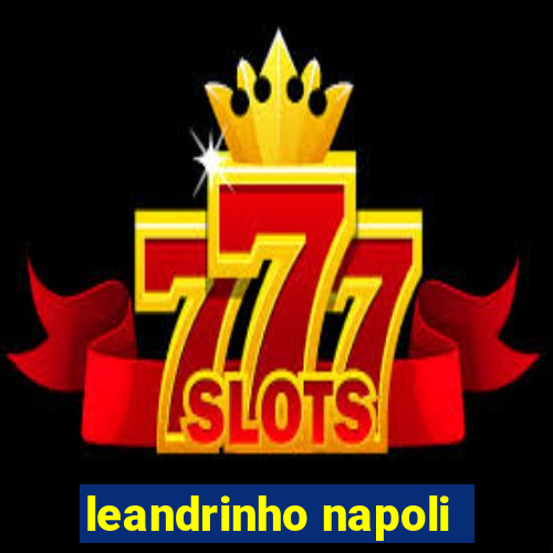 leandrinho napoli