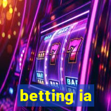 betting ia