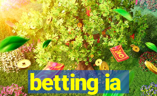 betting ia