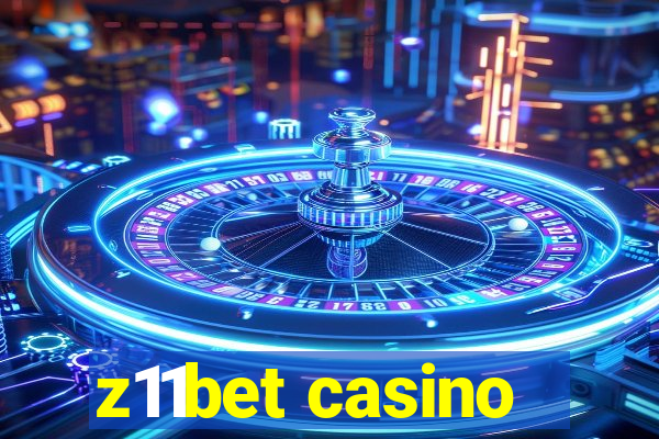 z11bet casino