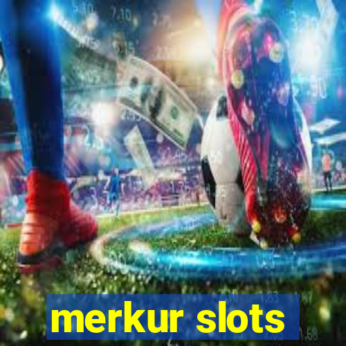 merkur slots