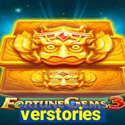 verstories