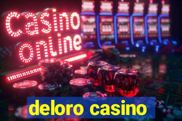 deloro casino