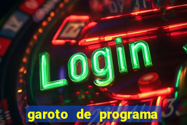 garoto de programa zona leste