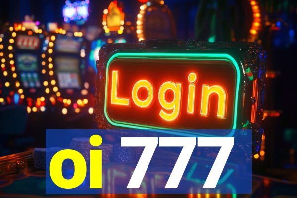 oi 777