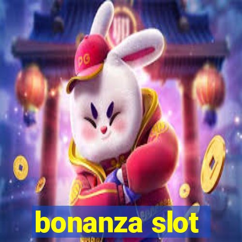 bonanza slot