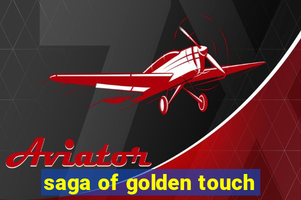 saga of golden touch