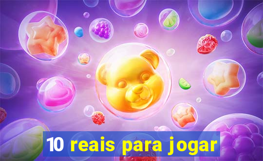 10 reais para jogar