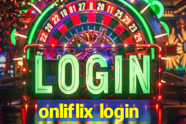 onliflix login