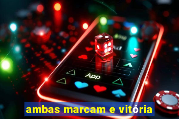 ambas marcam e vitória