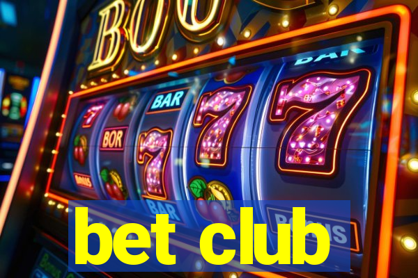 bet club