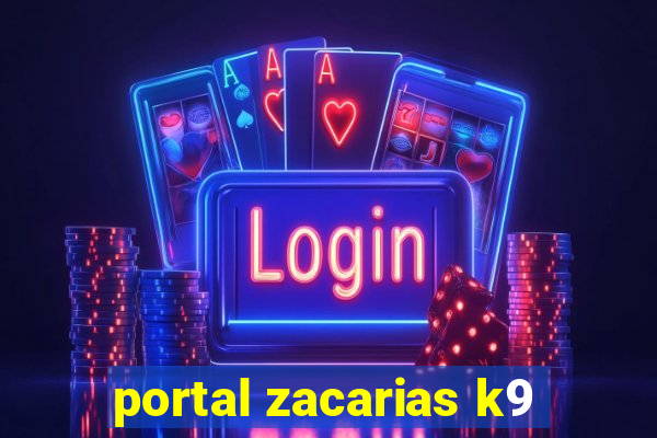 portal zacarias k9