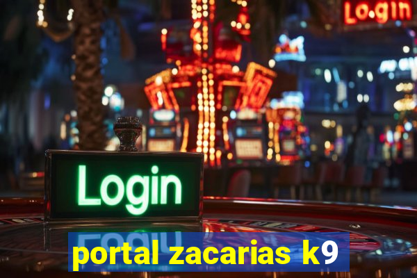 portal zacarias k9