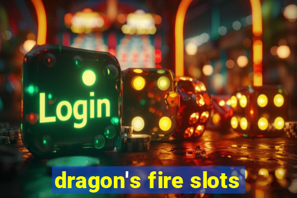 dragon's fire slots