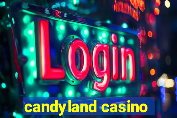 candyland casino