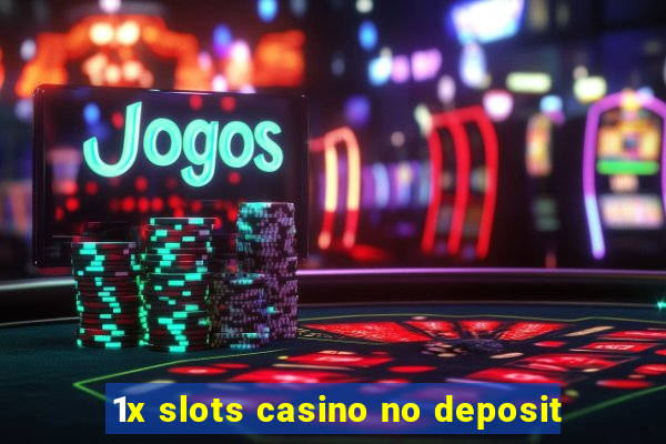 1x slots casino no deposit