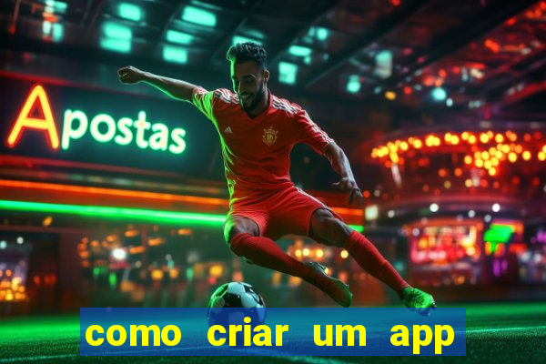 como criar um app de jogos