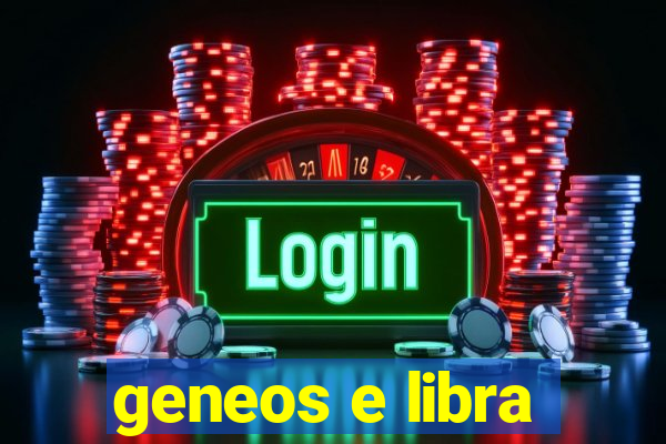 geneos e libra