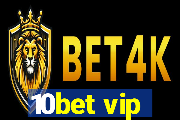 10bet vip