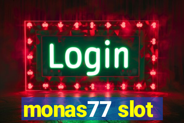 monas77 slot